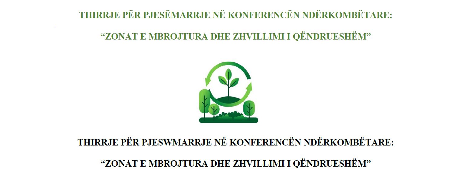 Thirrje për pjesëmarrje Në Konferencën Ndërkombëtare: “Zonat e Mbrojtura dhe Zhvillimi i Qëndrueshëm”